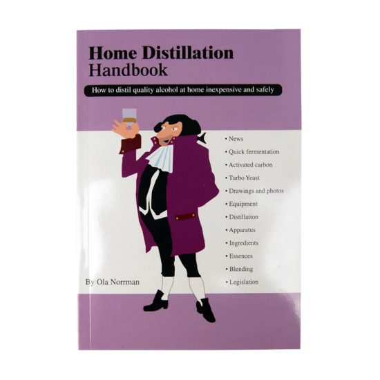 Home Distilling Handbook by Ola Norrman